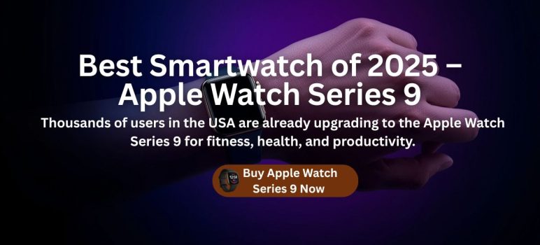 Apple Watch Series 9 Review (2025) – Features, Price & Why It’s Best in the USA